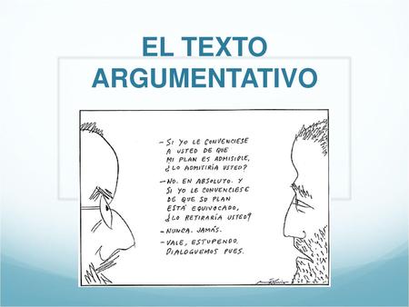 EL TEXTO ARGUMENTATIVO