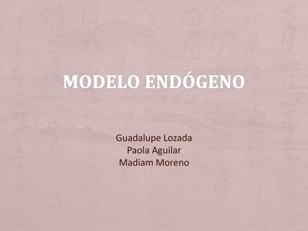 Guadalupe Lozada Paola Aguilar Madiam Moreno
