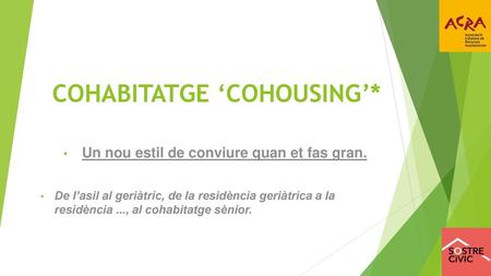 COHABITATGE ‘COHOUSING’*