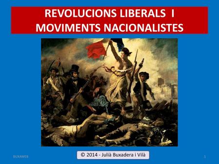 REVOLUCIONS LIBERALS I MOVIMENTS NACIONALISTES