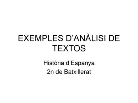 EXEMPLES D’ANÀLISI DE TEXTOS