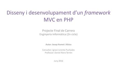 Disseny i desenvolupament d’un framework MVC en PHP