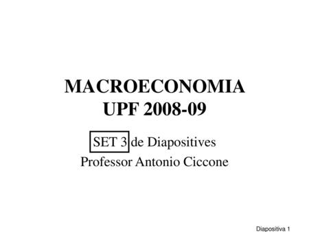 SET 3 de Diapositives Professor Antonio Ciccone