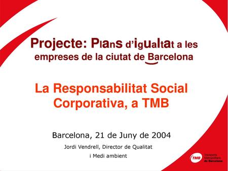 Projecte: Plans d’igualtat a les empreses de la ciutat de Barcelona