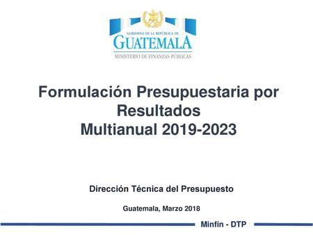 Formulación Presupuestaria por Resultados Multianual