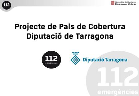 Projecte de Pals de Cobertura Diputació de Tarragona