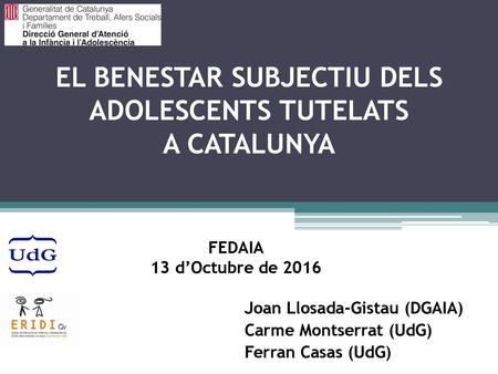 EL BENESTAR SUBJECTIU DELS ADOLESCENTS TUTELATS A CATALUNYA