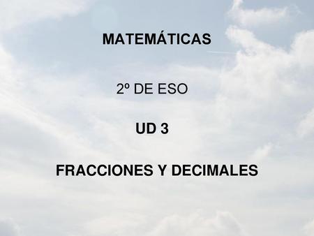 FRACCIONES Y DECIMALES