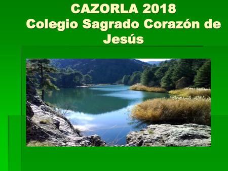 CAZORLA 2018 Colegio Sagrado Corazón de Jesús