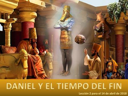 DANIEL Y EL TIEMPO DEL FIN