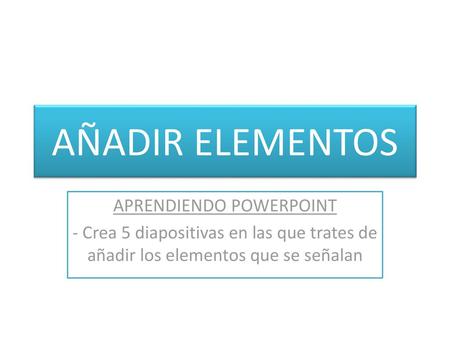 APRENDIENDO POWERPOINT