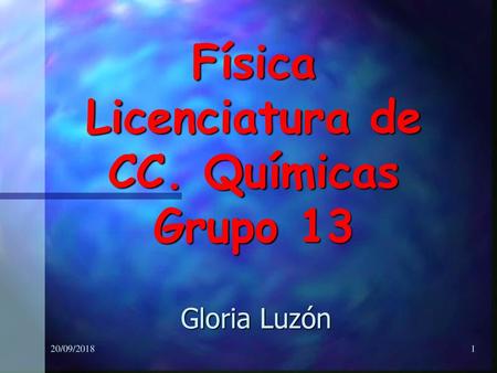 Física Licenciatura de CC. Químicas Grupo 13