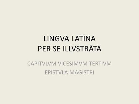 LINGVA LATĪNA PER SE ILLVSTRĀTA