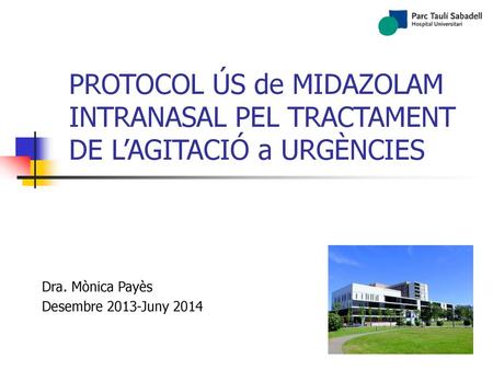 Dra. Mònica Payès Desembre 2013-Juny 2014
