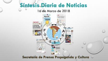 Síntesis Diaria de Noticias Secretaria de Prensa Propaganda y Cultura