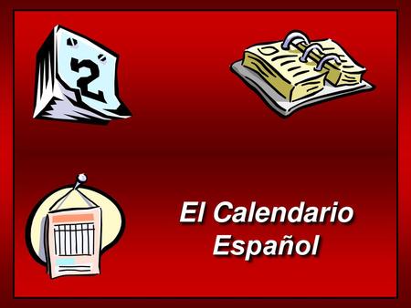 El Calendario Español.