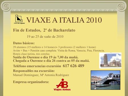 VIAXE A ITALIA 2010 Fin de Estudos, 2º de Bacharelato