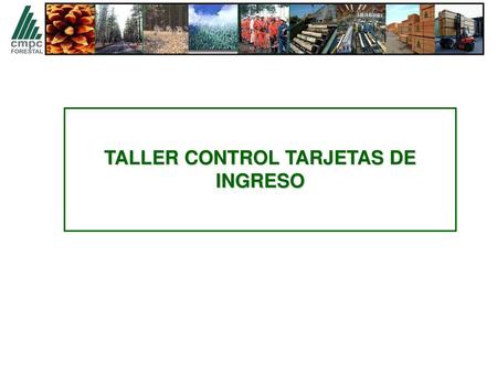 TALLER CONTROL TARJETAS DE INGRESO