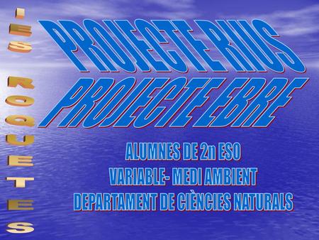 VARIABLE- MEDI AMBIENT DEPARTAMENT DE CIÈNCIES NATURALS