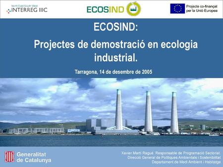 ECOSIND: Projectes de demostració en ecologia industrial.