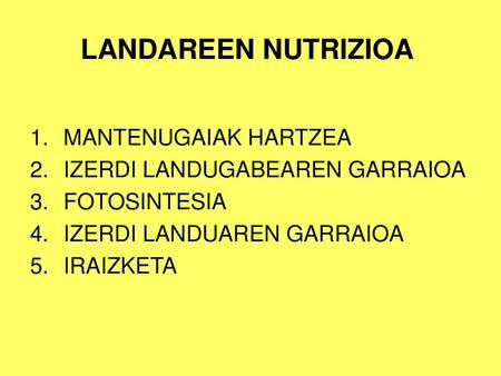 LANDAREEN NUTRIZIOA MANTENUGAIAK HARTZEA IZERDI LANDUGABEAREN GARRAIOA