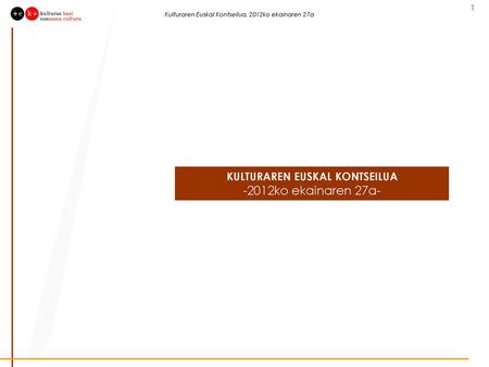 KULTURAREN EUSKAL KONTSEILUA
