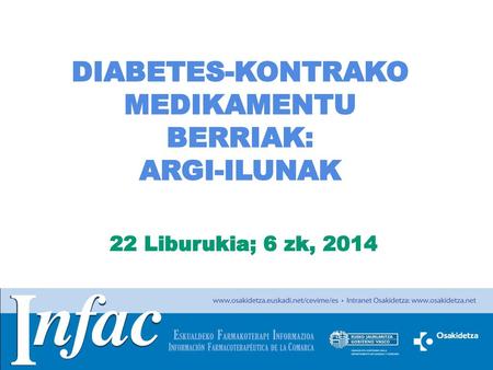 DIABETES-KONTRAKO MEDIKAMENTU BERRIAK: