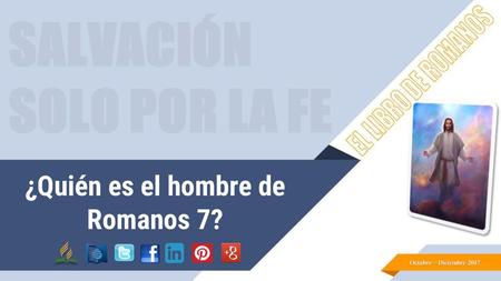 ¿Quién es el hombre de Romanos 7?
