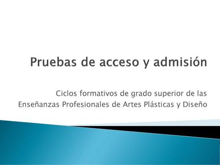 Pruebas de acceso y admisión