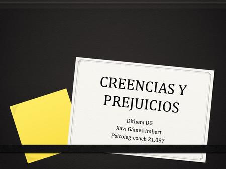 CREENCIAS Y PREJUICIOS