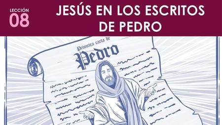 JESÚS EN LOS ESCRITOS DE PEDRO