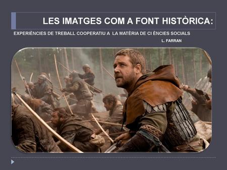 LES IMATGES COM A FONT HISTÒRICA: