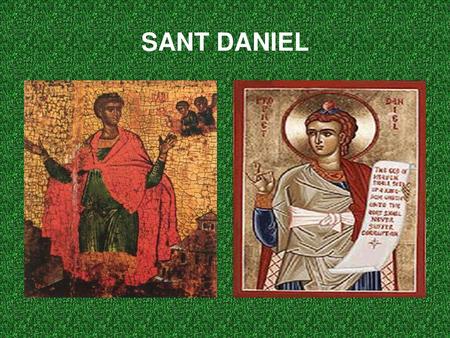 SANT DANIEL.
