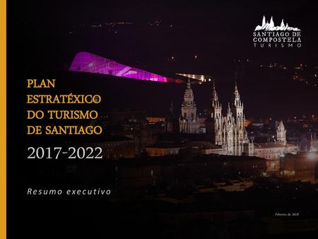 PLAN ESTRATÉXICO DO TURISMO DE SANTIAGO Resumo executivo
