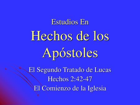Estudios En Hechos de los Apóstoles
