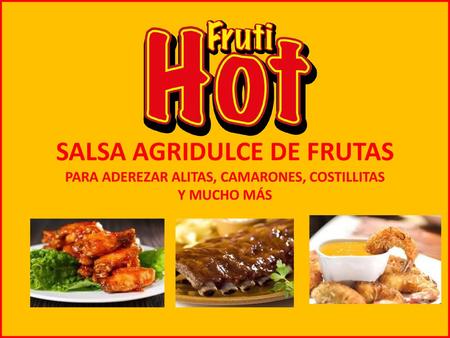 ¿QUÉ ES FRUTIHOT Y CÓMO UTILIZARLA?