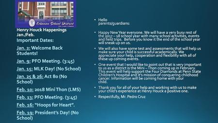 Henry Houck Happenings Jan./Feb.