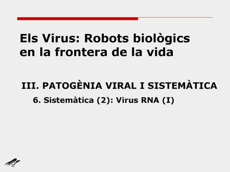 Els Virus: Robots biològics en la frontera de la vida