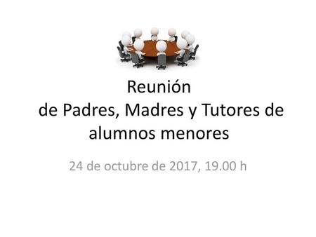 Reunión de Padres, Madres y Tutores de alumnos menores