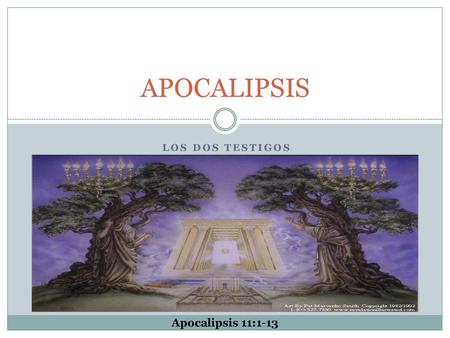 APOCALIPSIS LOS DOS TESTIGOS Apocalipsis 11:1-13.