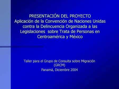 Taller para el Grupo de Consulta sobre Migración (GRCM)
