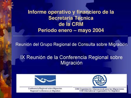 IX Reunión de la Conferencia Regional sobre Migración