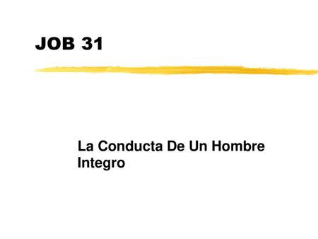 La Conducta De Un Hombre Integro