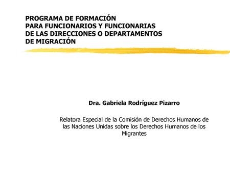 Dra. Gabriela Rodríguez Pizarro