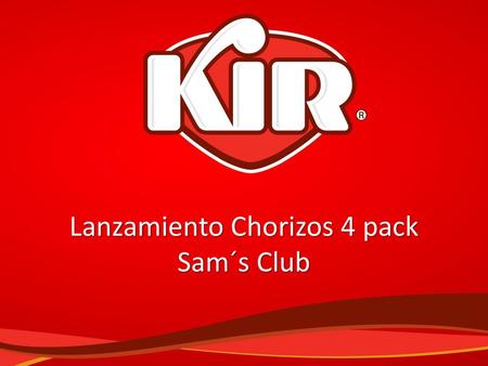Lanzamiento Chorizos 4 pack Sam´s Club