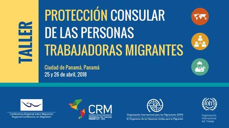 PROTECCIÓN CONSULAR DE LAS PERSONAS TRABAJADORAS MIGRANTES
