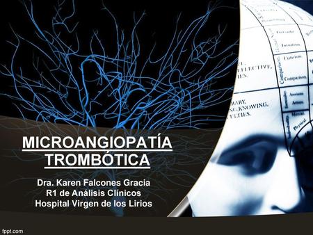 MICROANGIOPATÍA TROMBÓTICA