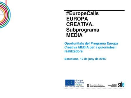 #EuropeCalls EUROPA CREATIVA. Subprograma MEDIA