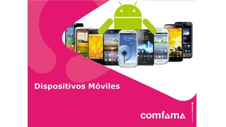 Dispositivos Móviles.