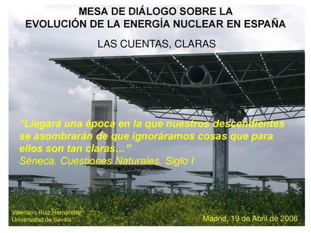 MESA DE DIÁLOGO SOBRE LA EVOLUCIÓN DE LA ENERGÍA NUCLEAR EN ESPAÑA